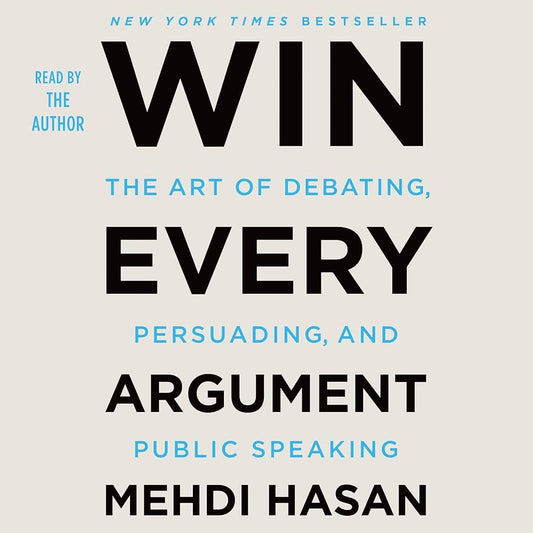 Win Every Argument Book by Mehdi Hasan