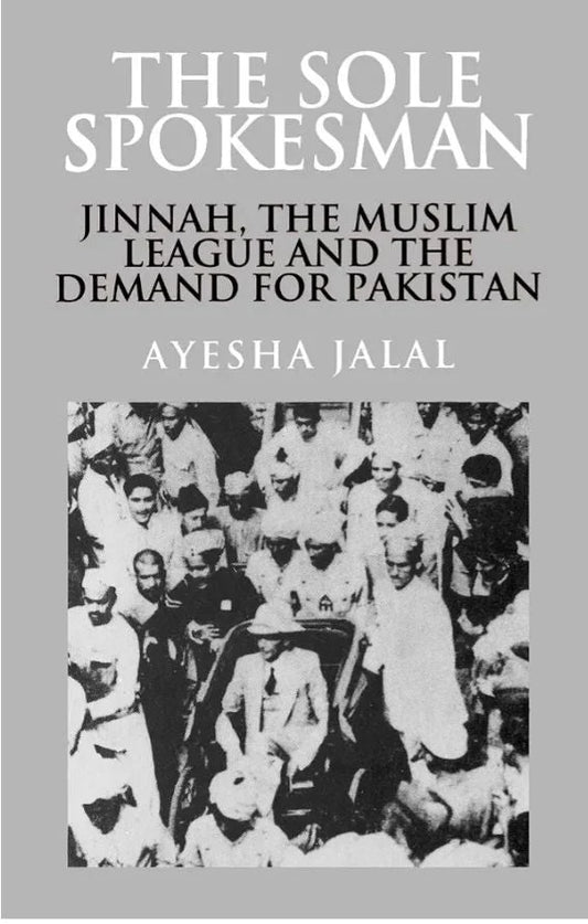 The Sole Spokesman Book by Ayesha Jalal