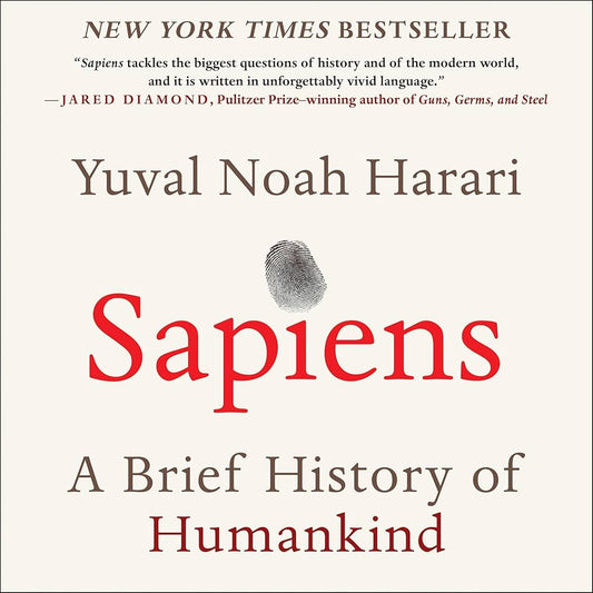 Sapiens: A Brief History of Humankind by Yuval Noah Harari