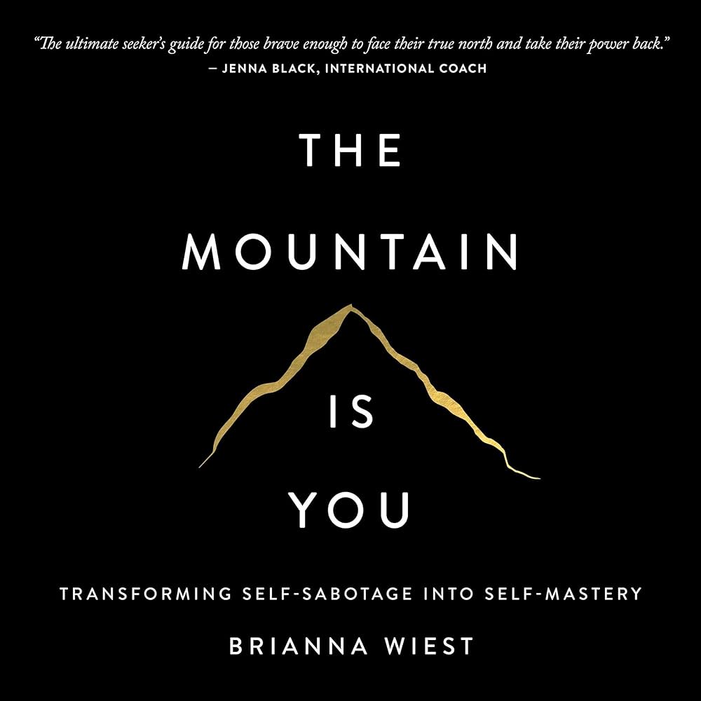 The Mountain Is You — Brianna Wiest