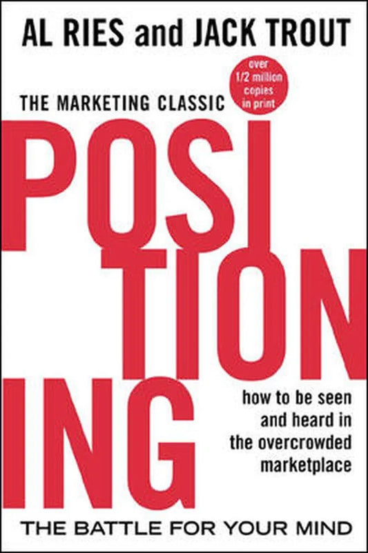 Positioning — Al Ries & Jack Trout