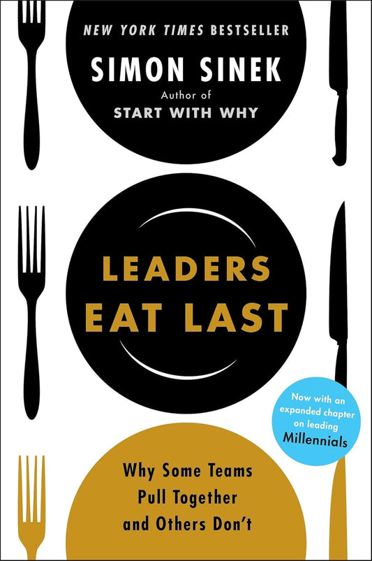 Leaders Eat Last — Simon Sine