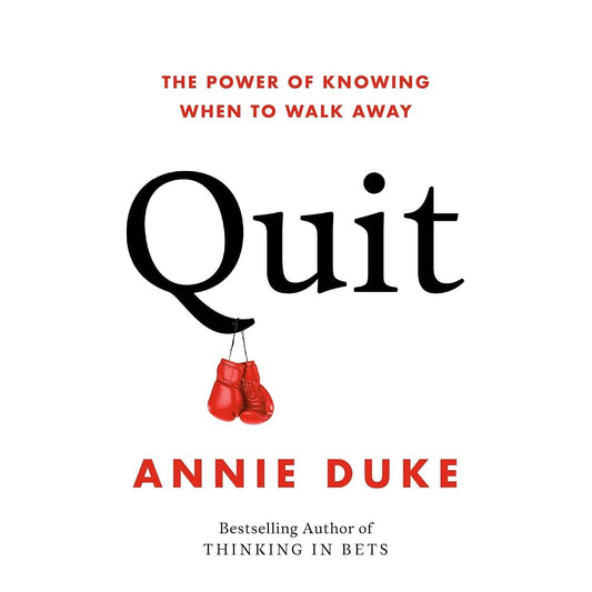 Quit — Annie Duke