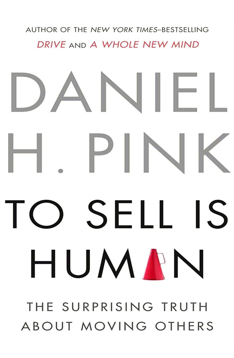 To Sell Is Human — Daniel H. Pink
