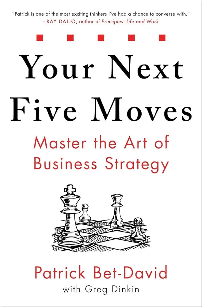 Your Next Five Moves — Patrick Bet-David