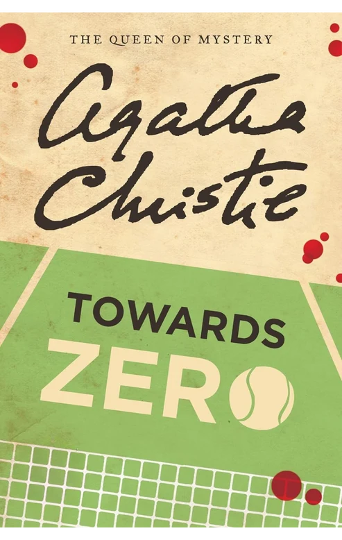 Towards Zero Novel by Agatha Christie