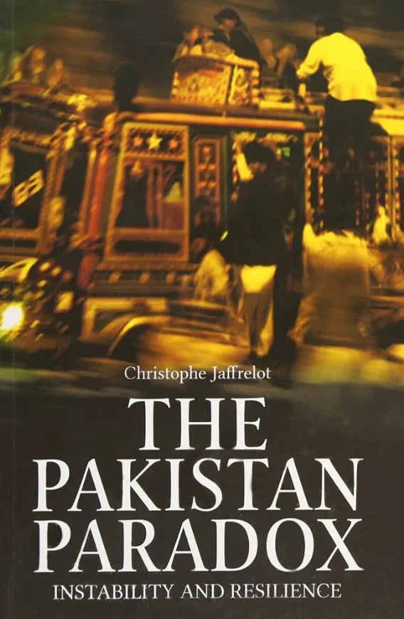 The Pakistan Paradox: Instability and Resilience Book by Christophe Jaffrelot